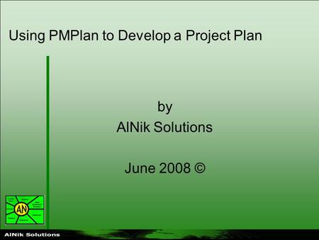 Using PMPlan to Develop a Project Plan