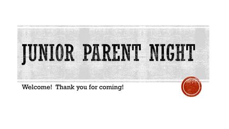 Welcome! Thank you for coming!. SAT / ACT College Applications The Common App College Search on Naviance Summer Opportunities How to choose a college.