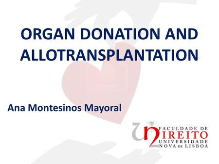 ORGAN DONATION AND ALLOTRANSPLANTATION