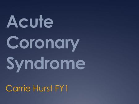 Acute Coronary Syndrome