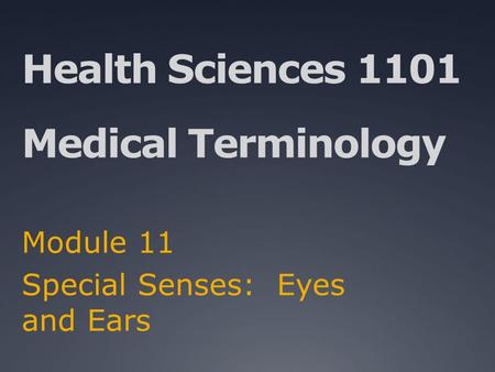 Health Sciences 1101 Medical Terminology