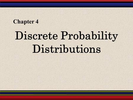 Discrete Probability Distributions