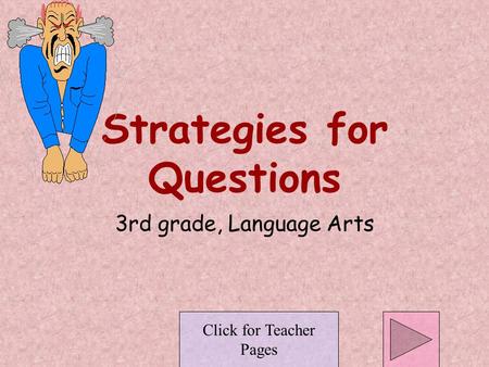 Strategies for Questions