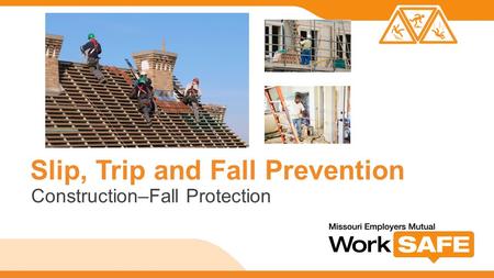 Slip, Trip and Fall Prevention