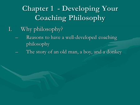 Chapter 1 - Developing Your Coaching Philosophy