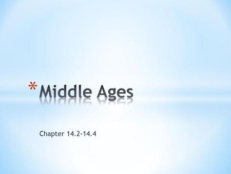 Chapter 14.2-14.4. Changes in Agriculture From 800 to 1200 the climate warms, opening more land to farming Changes in technology result in more food production.