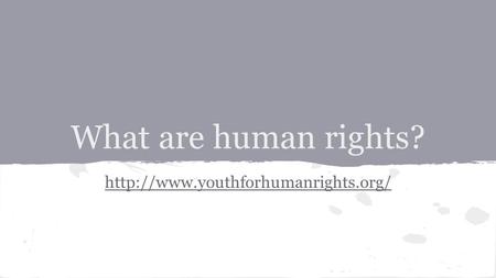 What are human rights?