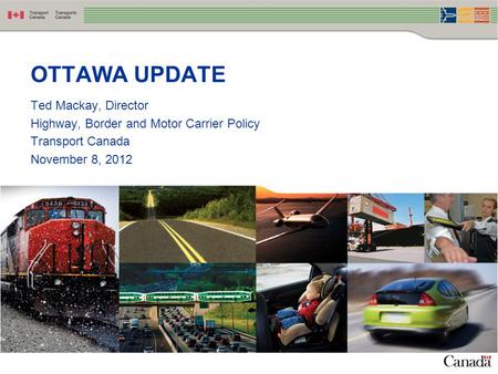 OTTAWA UPDATE Ted Mackay, Director