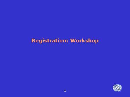 1 Registration: Workshop. 2 I Agreement between A-land and B-land in combating illicit trafficking and abuse of narcotic drugs, psychotropic substances.