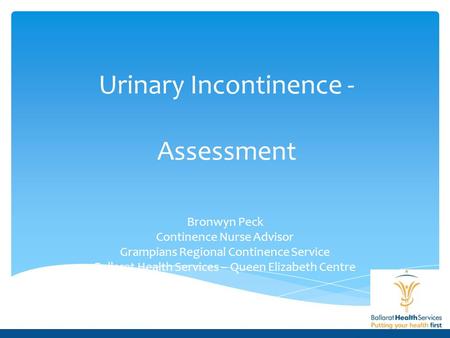 Urinary Incontinence - Assessment