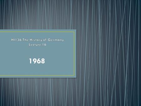 1968. The protests of 1968 reflected an ongoing process of social change, not just in Germany but in the whole of the western world. Increased prosperity.