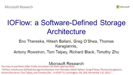 IOFlow: a Software-Defined Storage Architecture