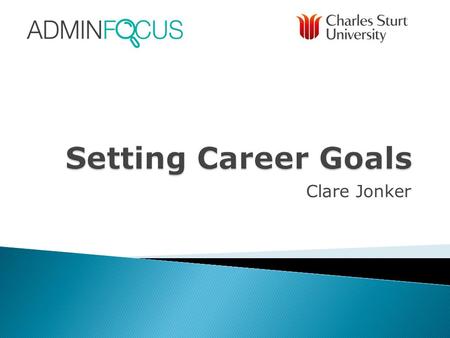 Setting Career Goals Clare Jonker