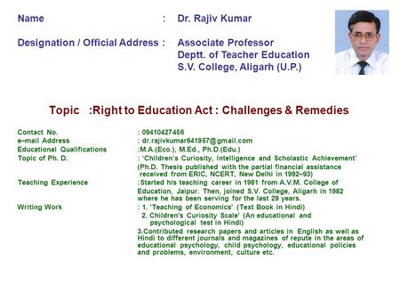 Topic :Right to Education Act : Challenges & Remedies