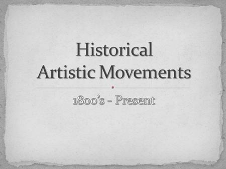 Identify some of the most popular Western art movements of the past several centuries Chose an inspirational art movement upon which to base a dream room.