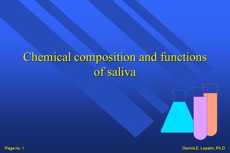 Chemical composition and functions of saliva