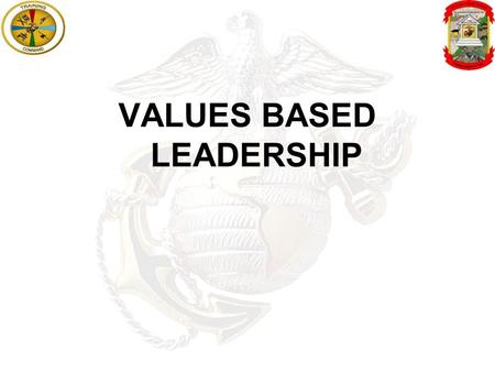 VALUES BASED LEADERSHIP. Background Continuum Instructors as Leaders “The Big 5” OVERVIEW.