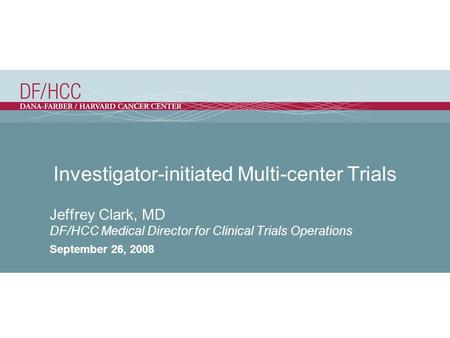 Investigator-initiated Multi-center Trials