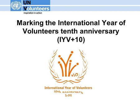 Marking the International Year of Volunteers tenth anniversary (IYV+10)