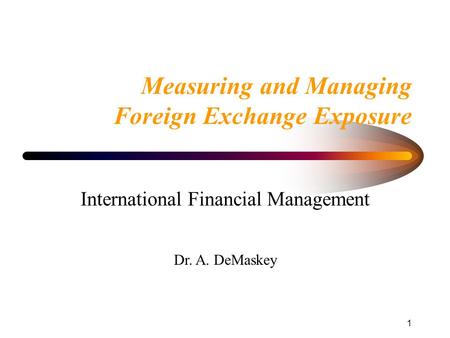 Measuring and Managing Foreign Exchange Exposure