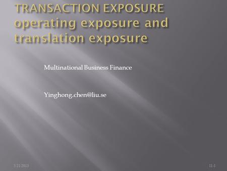 Multinational Business Finance 5/21/2013 11-1.