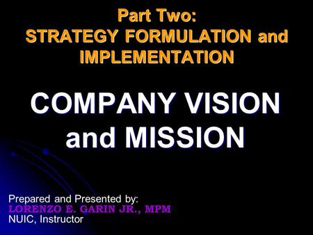 Part Two: STRATEGY FORMULATION and IMPLEMENTATION