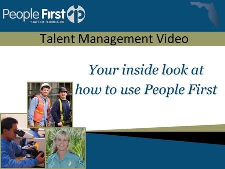 Talent Management Video Your inside look at how to use People First.