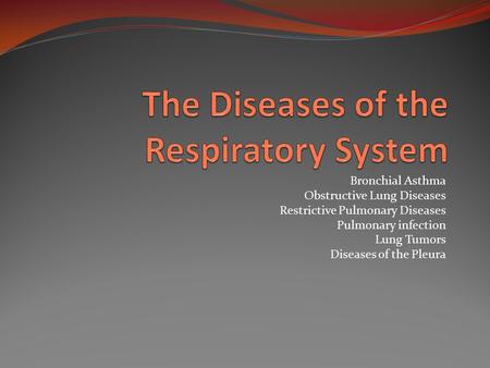 The Diseases of the Respiratory System