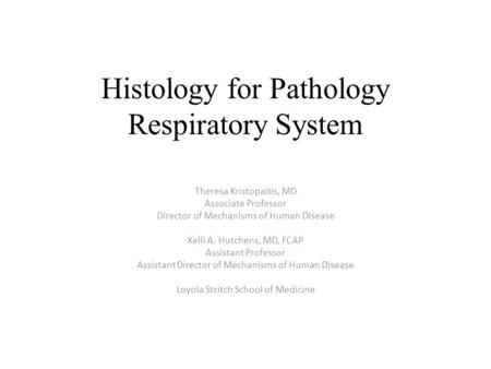 Histology for Pathology Respiratory System