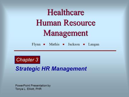 Healthcare Human Resource Management Flynn Mathis Jackson Langan