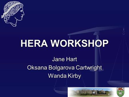 HERA WORKSHOP Jane Hart Oksana Bolgarova Cartwright Wanda Kirby.