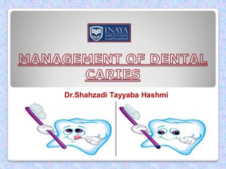 Dr.Shahzadi Tayyaba Hashmi. 1. Prevention 2. Stepwise excavation 3. Fissure sealants 4. Carisolv.