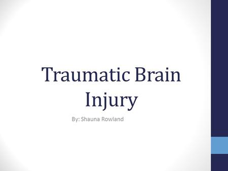 Traumatic Brain Injury