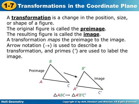 The original figure is called the preimage.