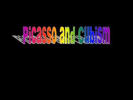 Pablo Picasso One of the most famous artists in the world, a co- founder of Cubism, best known for his paintings, particularly his Blue Period and his.