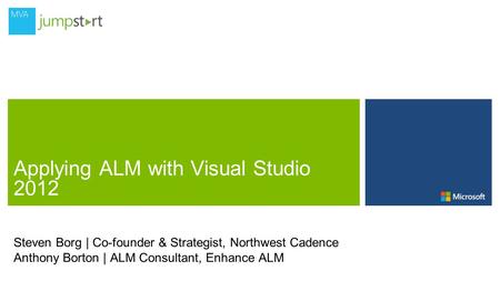 Steven Borg | Co-founder & Strategist, Northwest Cadence Anthony Borton | ALM Consultant, Enhance ALM.