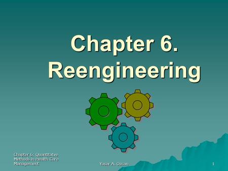 Chapter 6. Reengineering