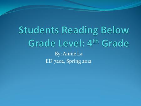 By: Annie La ED 7202, Spring 2012. Table of Contents Research Design Threats to Internal Validity Threats to External Validity Proposed Data Pre-Test/