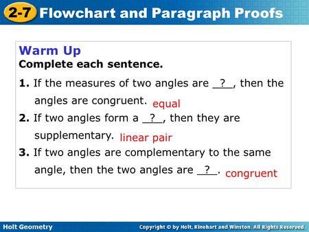 Warm Up Complete each sentence.