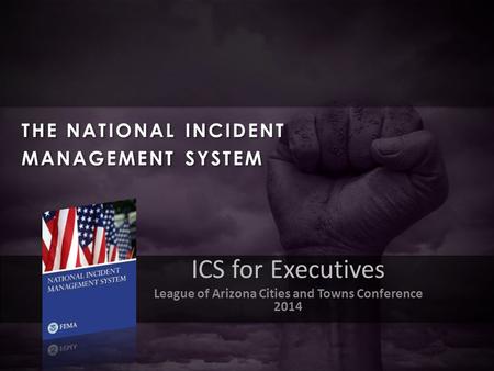 THE NATIONAL INCIDENT MANAGEMENT SYSTEM