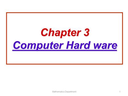 Chapter 3 Computer Hard ware