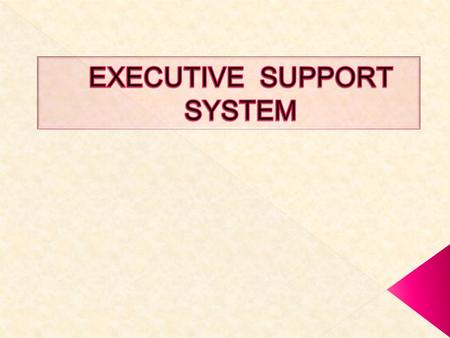  Data of use high, consistent, without need of technical assistance  Computer skills required very low-must be easy to learn and use  Flexibility.