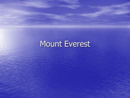 Mount Everest.