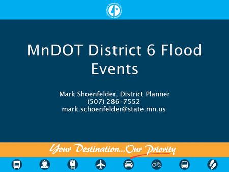 Mark Shoenfelder, District Planner (507) 286-7552