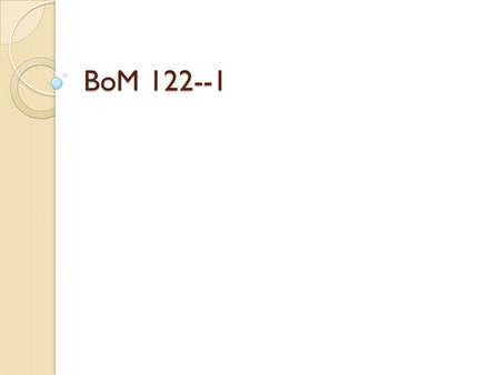 BoM 122--1. Alma 17-18—Power! Power tool demonstration What made the difference? Power Let’s talk about power in teaching: Alma 17:3— end of verse. These.