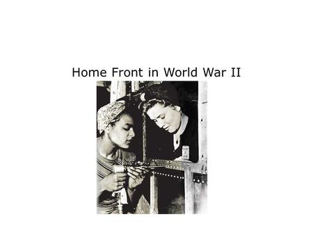 Home Front in World War II. A. Philip Randolph − African American labor leader Executive Order 8802 − World War II measure that assured fair hiring practices.