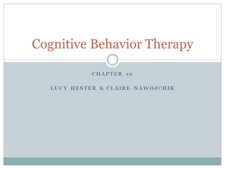 Cognitive Behavior Therapy