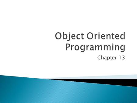 Object Oriented Programming