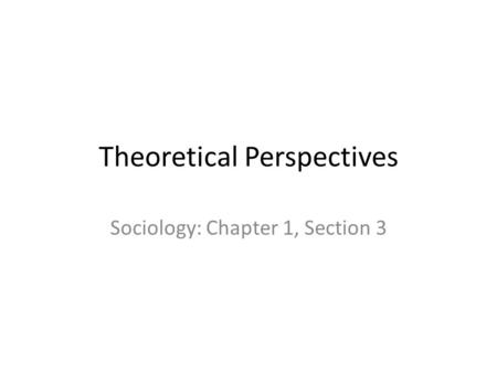 Theoretical Perspectives