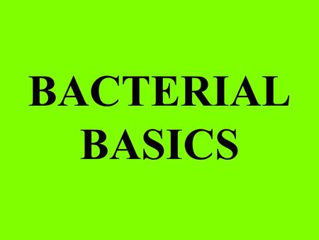 BACTERIALBASICS.